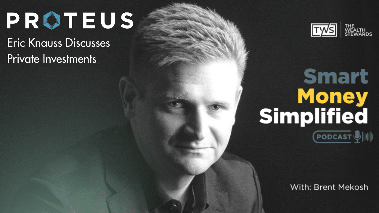 You are currently viewing Eric Knauss discusses Private Investments on the SMART MONEY. SIMPLIFIED. podcast